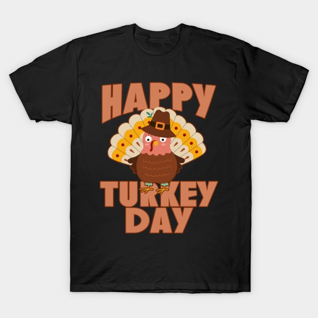 HAPPY TURKEY DAY with CUTE TURKEY THANKSGIVING T-Shirt by Scarebaby